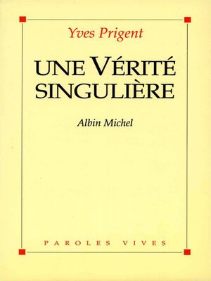 cover image of Une vérité singulière